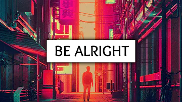 Dean Lewis ‒ Be Alright (Lyrics)