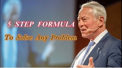 5 STEP FORMULA TO SOLVE ANY PROBLEM | Motivational Speech by BRIAN TRACY @wordstowakeupdaily