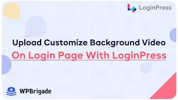 How To Customize Background Video With LoginPress On Login Page - LoginPress