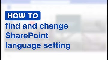 How to change your language settings in SharePoint Online