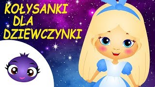 Kołysanki dla dziewczynki po polsku