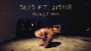 Vignette de la vidéo "Siles - Między Nami ft. Dister (Official Video)"