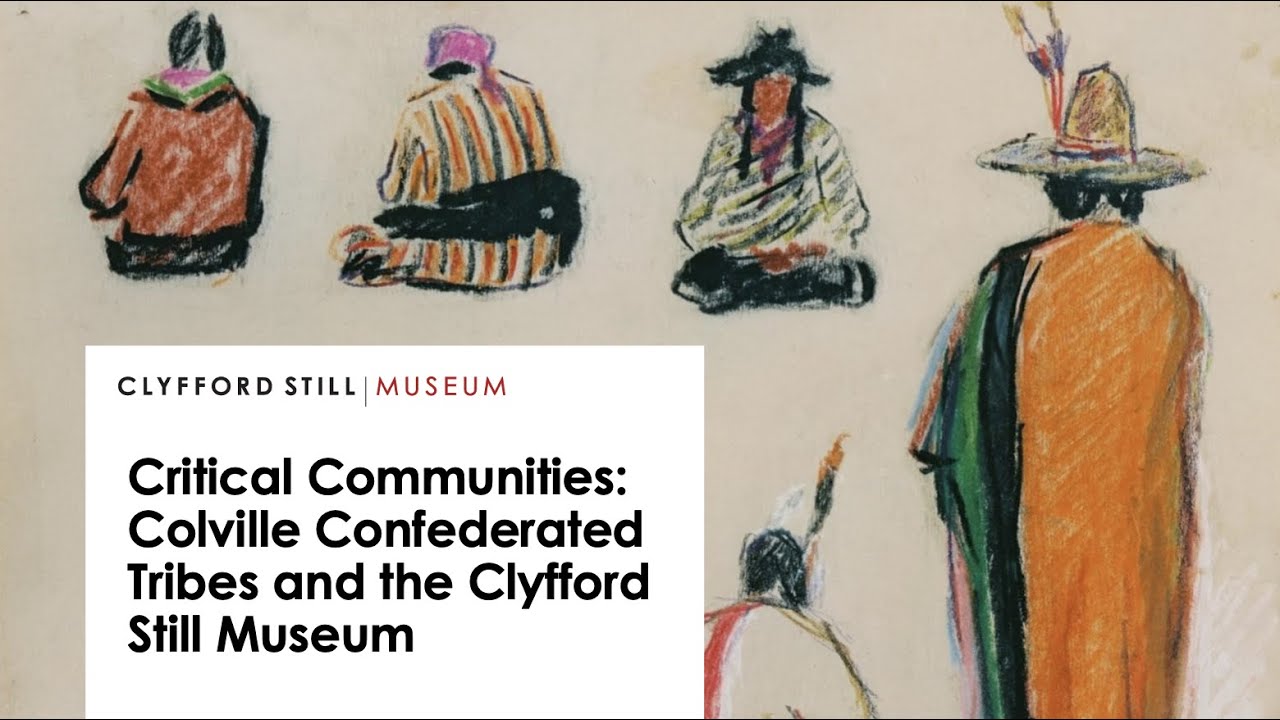 Critical Communities Colville Confederated Tribes and the Clyfford