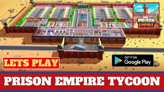 LEts Play Prison Empire Tycoon - Idle Game, Android Gameplay, Begginer Tips and Walktrough screenshot 3