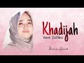 Veve Zulfikar - Khadijah ( Video Lirik )