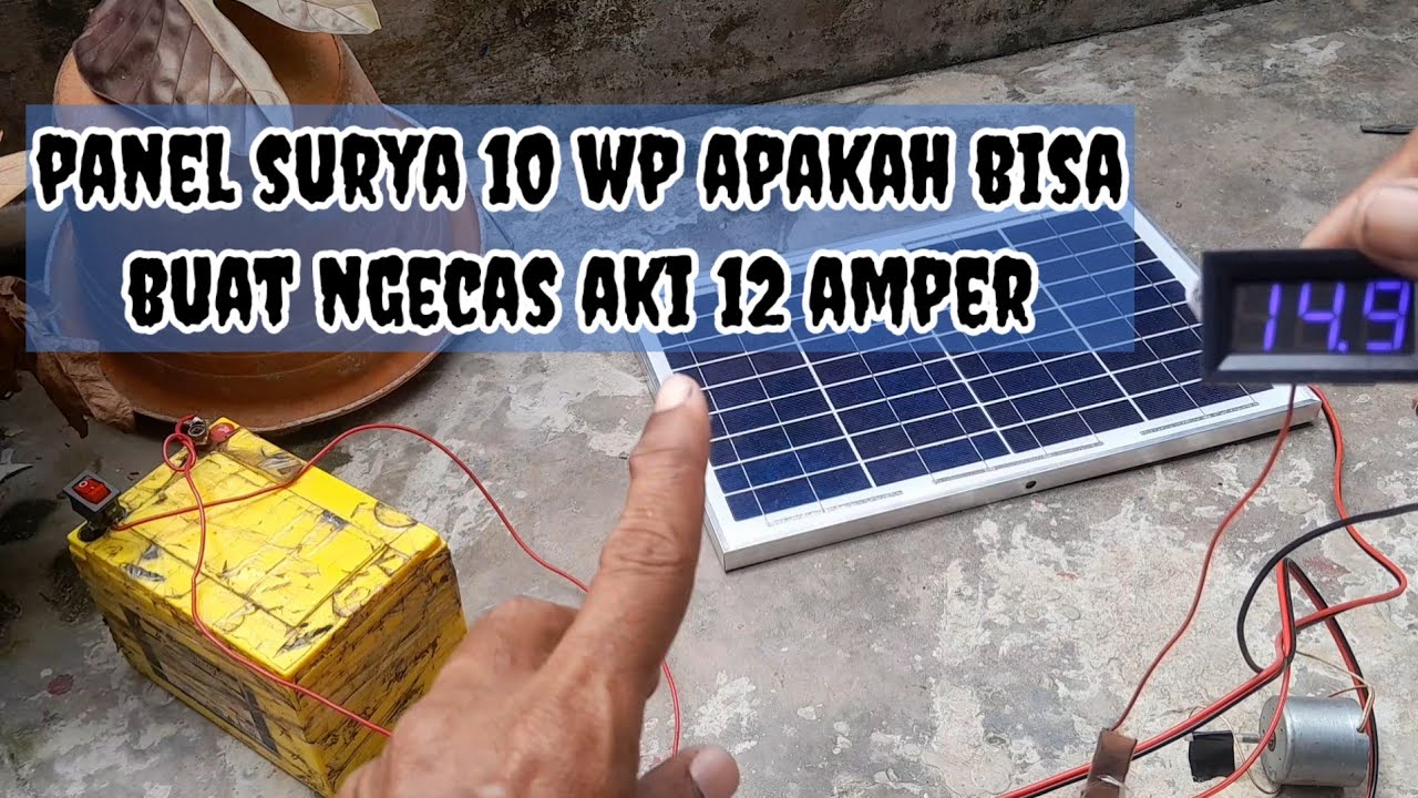 Cara charger (ngecas) aki dengan menggunakan panel surya 10wp - YouTube