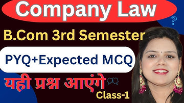 Company Law Most Expected MCQ + PYQ | B.Com 3rd Semester Important Questions 2025