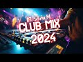 Music mix 2024  party club dance 2024  best remixes of popular songs 2024 megamix dj silviu m