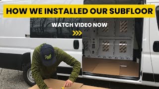 Van Build | Subfloor Installation