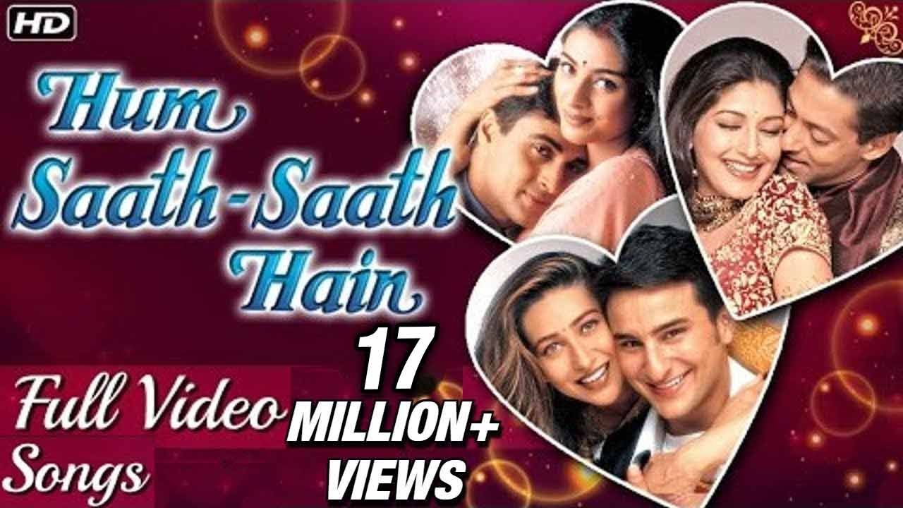 HUM SAATH SAATH HAIN Full Video Songs HD  Most Popular Bollywood Hindi Songs  Video Jukebox