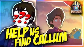 TDPA! Announcement: Help Us Find Callum (Casting Call!)