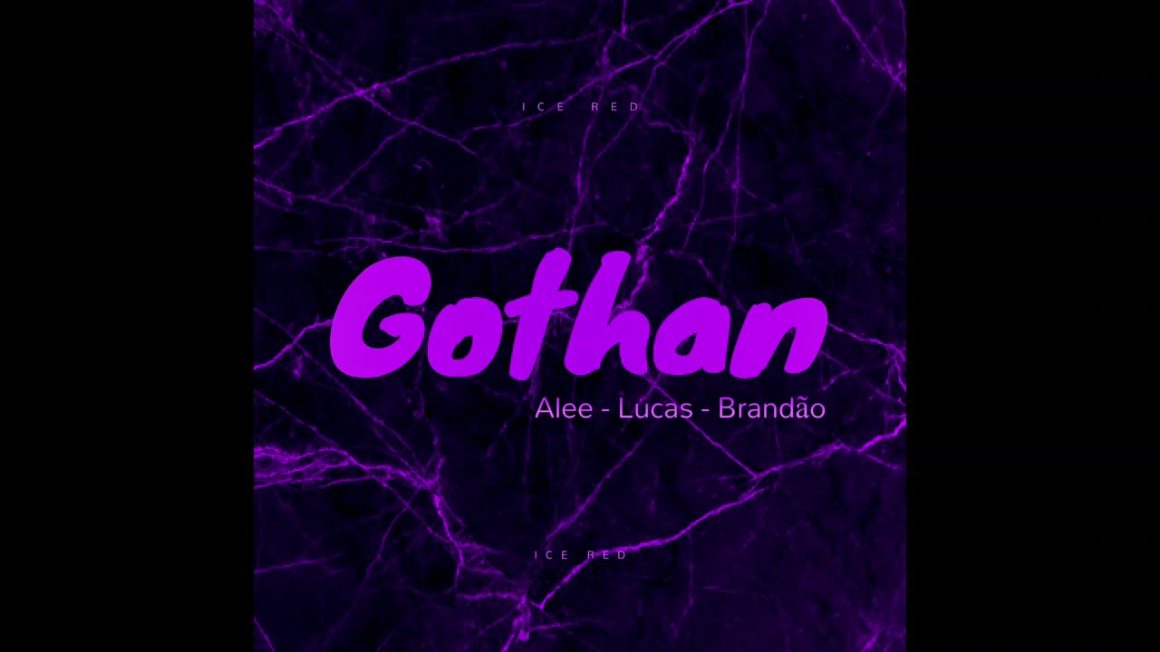 Alee Lucas & Brandão - GOTHAN 1 (PRÉVIA COMPLETA).