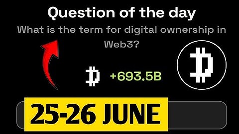 What is the term for digital ownership in Web3? | Dropee Question Of Day | 25 June