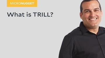 MicroNugget: What is TRILL?