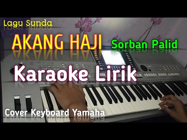 Akang Haji Sorban Palid (Nining Meida) Karaoke lirik class=