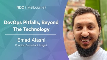 DevOps Pitfalls, Beyond The Technology - Emad Alashi - NDC Melbourne 2022