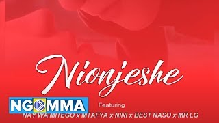 FREE NATION966 Ft NAY WA MITEGO, BEST NASO, NINI, MTAFYA, MR.LG - NIONJESHE ( Music Audio)