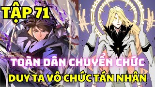 Tập 71 - Thế giới thực hoà vào game, ta có max điểm kỹ năng - Manhua thuyết minh - Chap 116