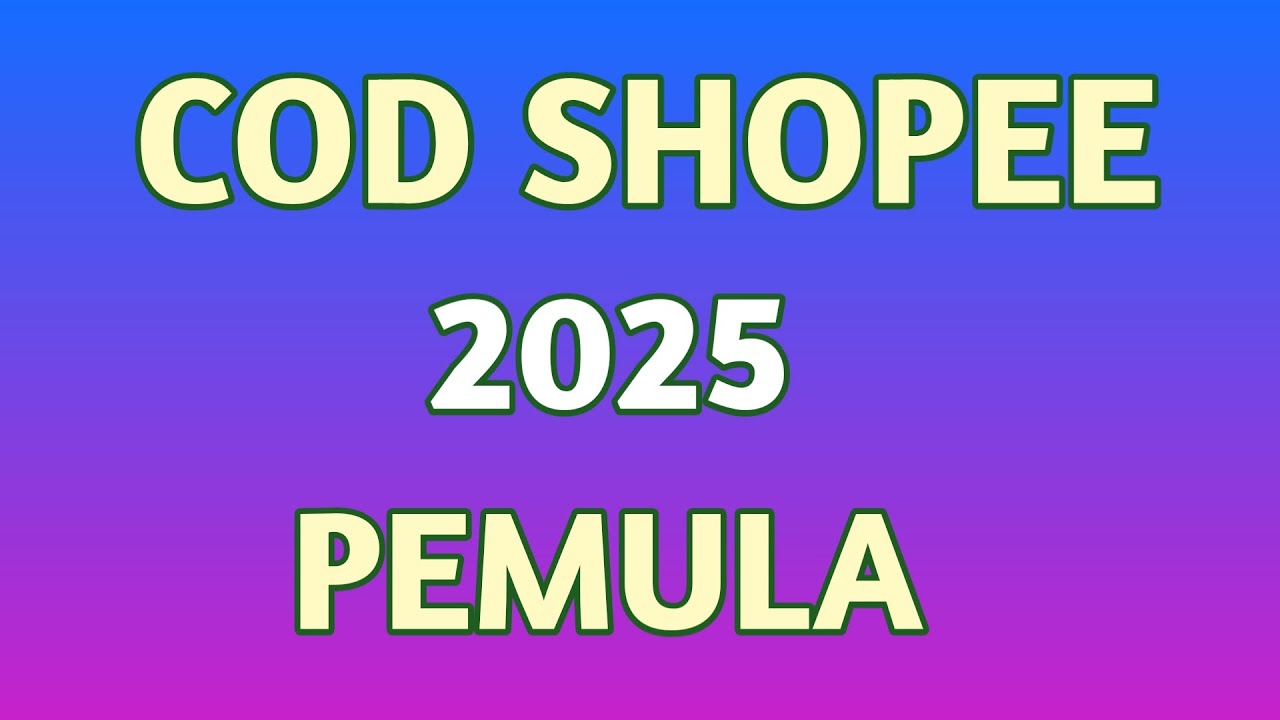 Cara Cod Shopee Untuk Pemula | Cod Shopee 2025 - YouTube