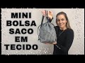 MINI BOLSA SACO em tecido TWEED | com alça e cordão | Veja como fazer com o PAP da Juli Bettio #010