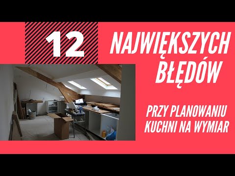 Wideo: Typowe Błędy W Projektowaniu Kuchni