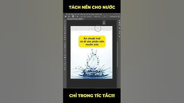 Tách nền cho nước chỉ trong TÍCH TẮC trong Photoshop | Love Design #hocphoshop, #lovedesign