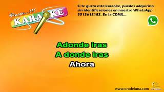 Campeche Show A DONDE IRAS karaoke