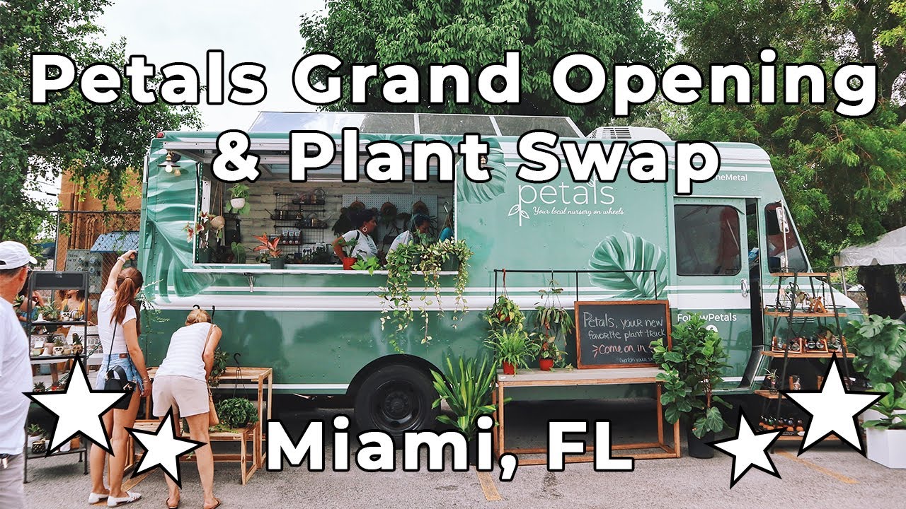 Follow Petals Plant Truck Grand Opening & Plant Swap 2019 Miami, FL