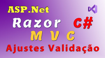 ASP.Net  (17),  ajuste na validação do formulárioo . Razor C# MVC. Visual Studio vídeo 17