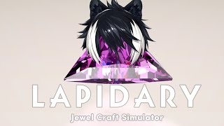 【LAPIDARY: Jewel Craft Simulator】宝石の国ではダイヤが一番好きです【影山シエン/ホロスターズ】