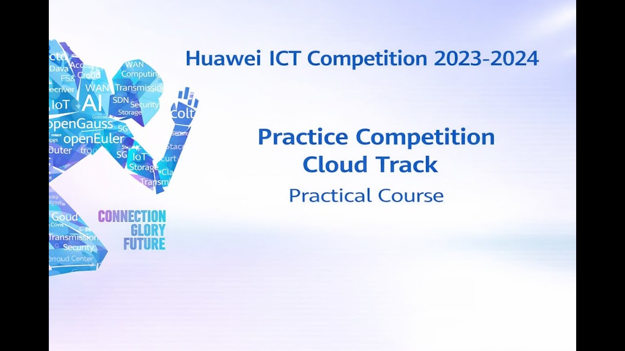 Huawei ICT Competition 2023-2024 National-stage Cloud Track Exam - YouTube