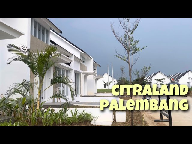 MENELUSURI KAWASAN PERUMAHAN CITRALAND PALEMBANG | HUNIAN DENGAN FASILITAS LENGKAP DAN NYAMAN class=