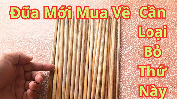 100% Các Chị Mua Đũa Mới Về Là Sử Dụng Liền.Đó Là Sai Lầm Lớn Nhất.Cách Xử Lý Đũa Không Bị Mốc Khi D