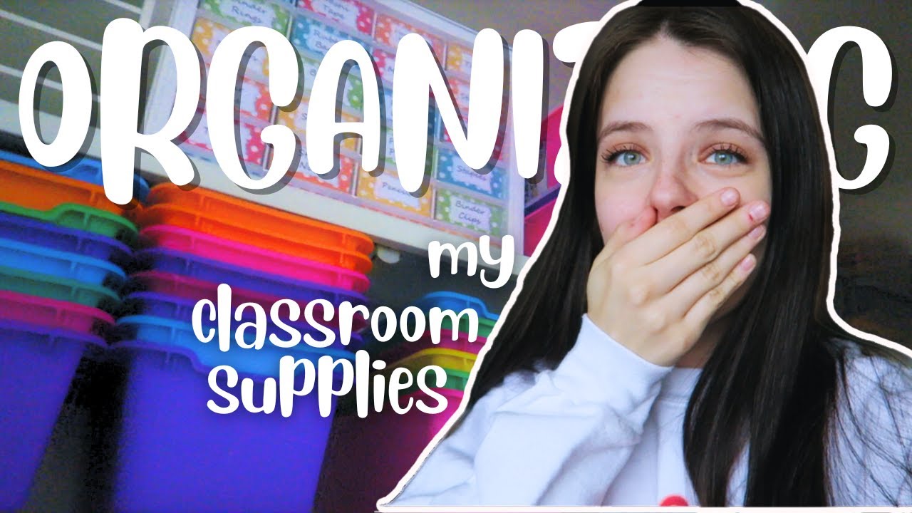 Organizing ALL My Classroom Supplies! Teacher Vlog YouTube