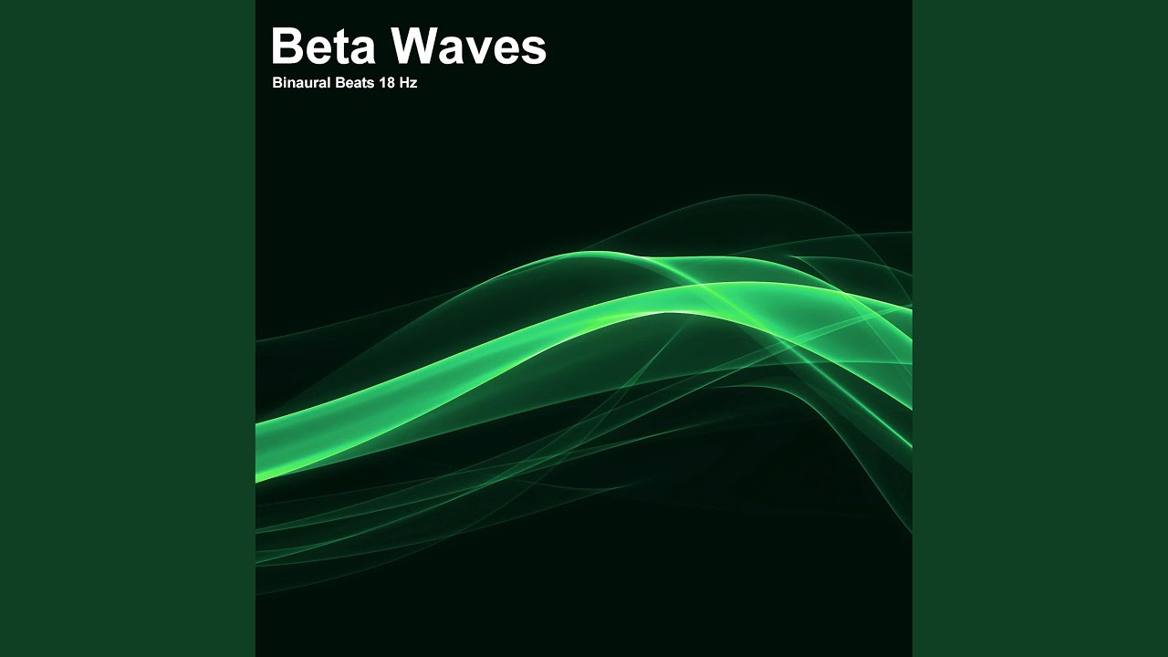 18 Hz Beta Waves - Binaural Beats Sleep Frequency