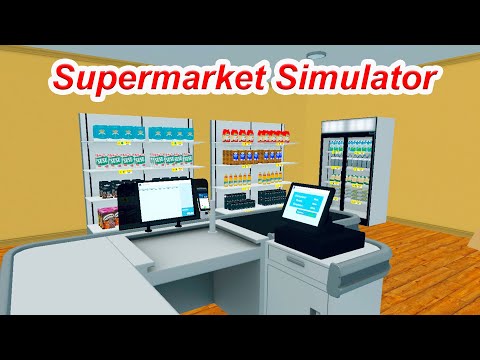 Видео: Supermarket Simulator Симулятор супермаркета - 14  #стрим