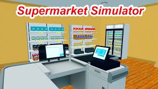 Supermarket Simulator Симулятор супермаркета - 14 #стрим