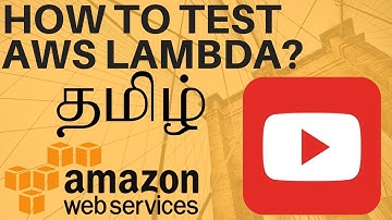TAMIL HOW TO TEST AWS LAMBDA FUNCTION IN AWS CONSOLE