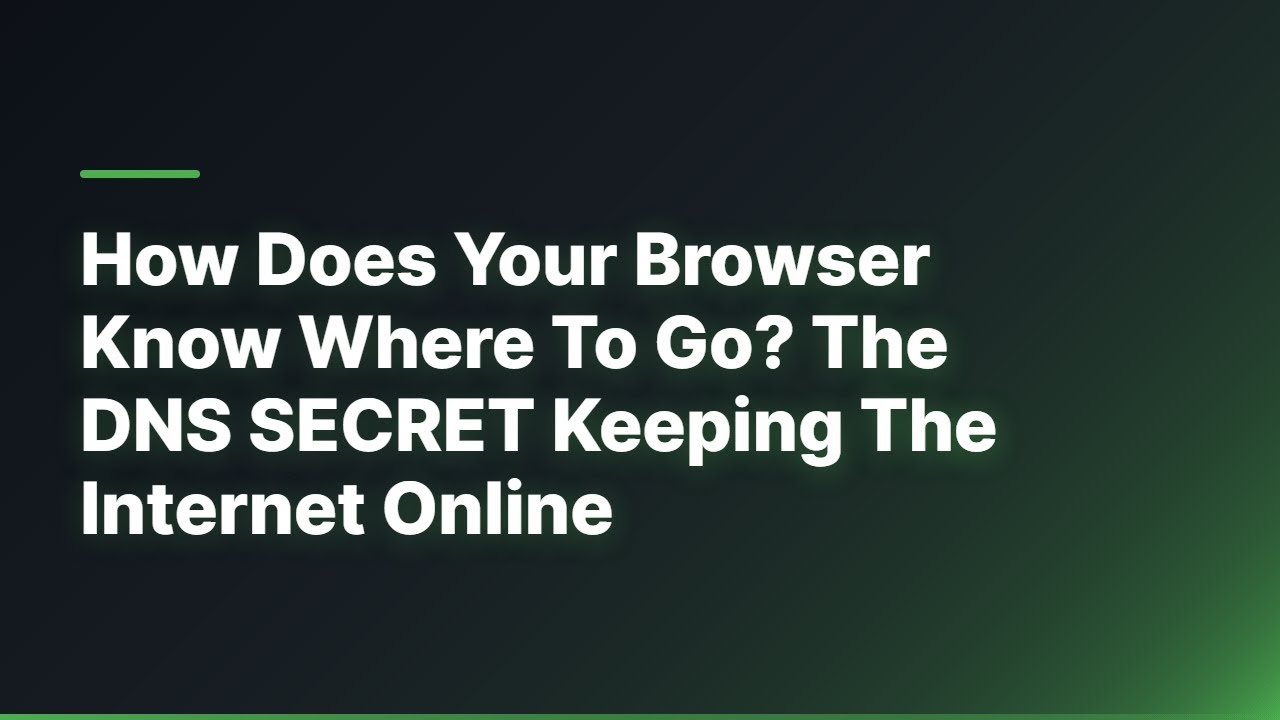 How Does Your Browser Know Where To Go? The DNS SECRET