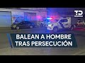 Balean a hombre en la pierna tras persecución en Monterrey