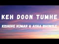 Keh Doon Tumhe (Lyrics) | Deewaar | Kishore Kumar & Asha Bhonsle | Shashi Kapoor | Lyrical Music