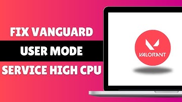 FIX VANGUARD USER MODE SERVICE HIGH CPU 2024 | How To Uninstall Vanguard