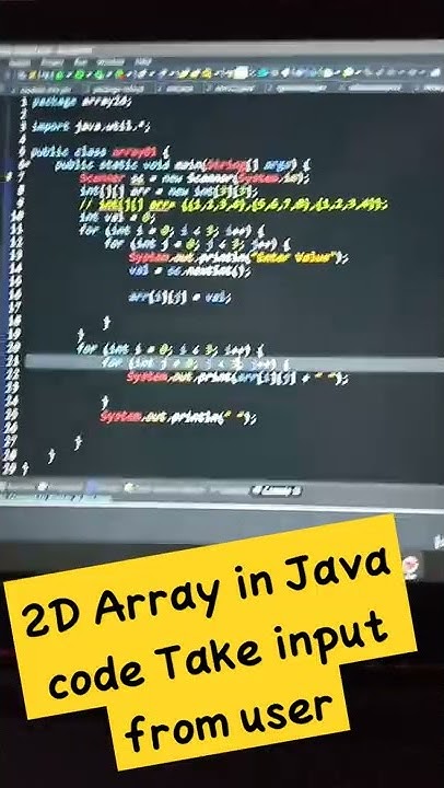 2D Array in Java code to Take input from user - YouTube