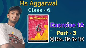 || RS Aggarwal class 6 exercise 1A ||RS Aggarwal class 6 solution||By - Ayush Anand ||