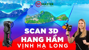 Dịch vụ Scan 3D [ Hang Hầm - Vịnh Hạ Long ] Công nghệ vượt trội Scan 3D chỉ 30 phút #scan3d #quet3d