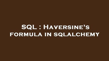 SQL : Haversine