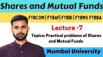 Shares and Mutual Funds FYBCOM Maths Semester 1 | Lecture 7