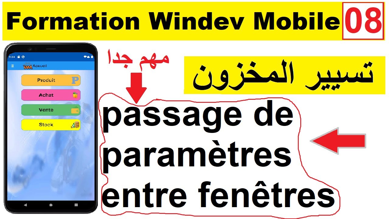 08- Le passage de paramètres à une fenêtre dans le windev