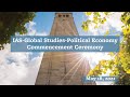 IAS-Global Studies-Political Economy Commencement Ceremony