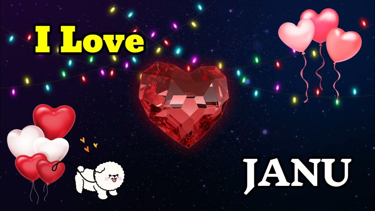 JANU NAAM KA WHATSAPP STATUS || I Love janu Status || I Love You ...
